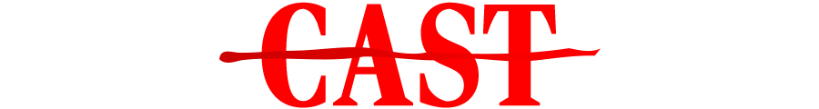 CAST